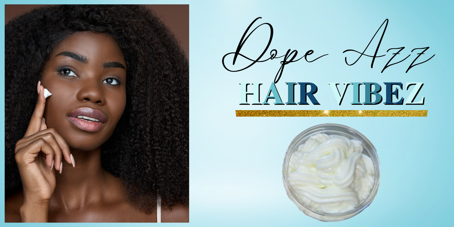 Dope Azz Hair Vibez moisturizing styling cream, is a cream that promotes hair growth. For man and women can be used for dry hair, fine hair, thick hair, wavy hair, curly hair, frizzy hair, natural hair, human hair, synthetic hair, black hair and leave-in
